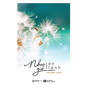 Như Gió An Lành -  tìm về với những giá trị căn bản, tự thân chế tác, là cách sống giúp mình bình ổn