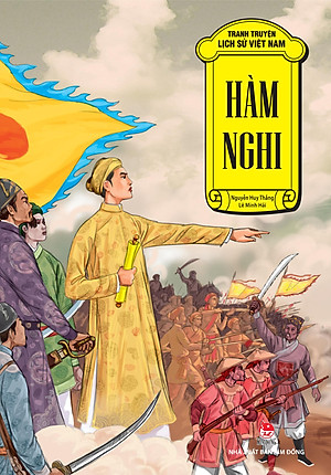 Tranh Truyện Lịch Sử Việt Nam: Hàm Nghi
