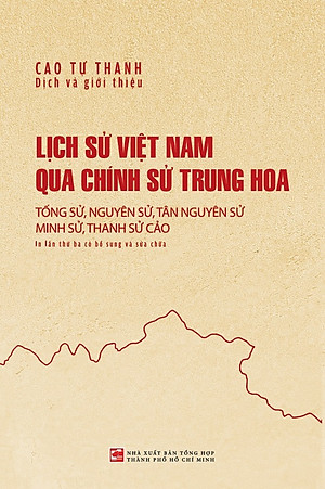 Lịch sử Việt Nam qua chính sử Trung Hoa (Tái bản có bổ sung 2025)