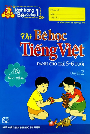Hành Trang Bé Vào Lớp 1 - Vở Bé Học Tiếng Việt (Quyển 2)
