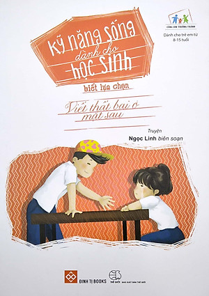 Sách Kỹ Năng Sống Dành Cho Học Sinh - Biết Lựa Chọn (Tái Bản)
