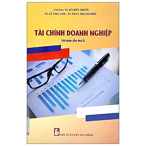 Tài Chính Doanh Nghiệp ( Tái Bản Lần Thứ 2)