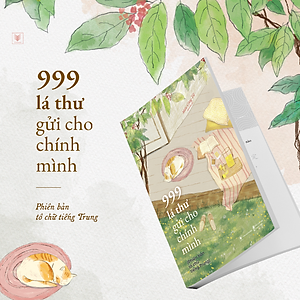 Sách 999 Lá Thư Gửi Cho Chính Mình – Phiên Bản Tô Chữ Tiếng Trung