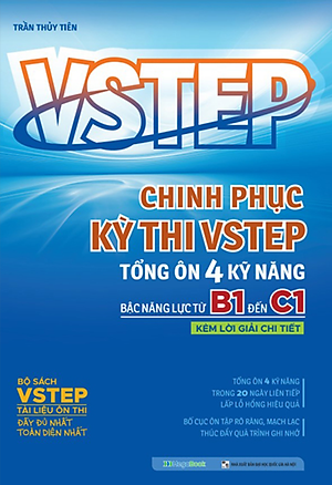 VSTEP - Chinh Phục Kỳ Thi VSTEP - Tổng Ôn 4 Kỹ Năng Bậc Năng Lực Từ B1 Đến C1 (MEGA)