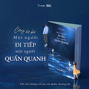 Sách Một Người Đi Tiếp, Một Người Quẩn Quanh