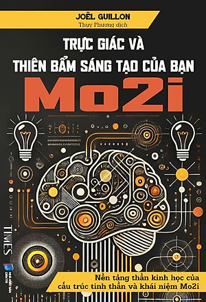 Trực Giác Và Thiên Bẩm Sáng Tạo Của Bạn (Mo2i)