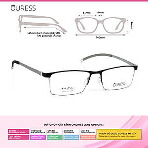 Gọng kính titanium T1182 nửa khung thời trang nam cao cấp siêu nhẹ siêu bền OURESS