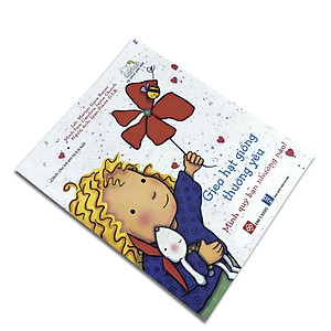 Gieo Hạt Giống Thương Yêu - Mình Quý Bạn Nhường Nào!