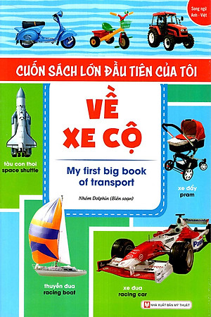 Cuốn Sách Lớn Đầu Tiên Của Tôi Về Xe Cộ