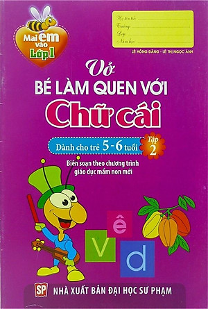 Sách Mai Em Vào Lớp 1 - Vở Bé Làm Quen Với Chữ Cái (Dành Cho Trẻ 5 - 6 Tuổi) - Tập 2