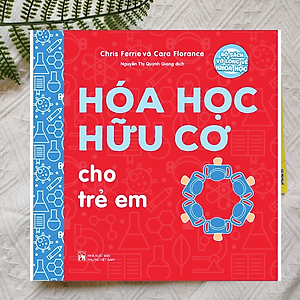Sách Hoá Học Hữu Cơ Cho Trẻ Em