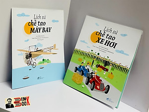[combo 2 cuốn] Lịch sử chế tạo MÁY BAY – Lịch sử chế tạo XE HƠI – in màu toàn bộ - Nhã Nam