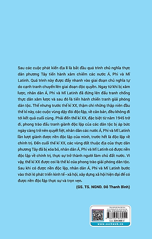 Quá Trình Phi Thực Dân Hóa Và Con Đường Đi Lên Xã Hội Hiện Đại Của Các Dân Tộc Á, Phi Và Mĩ Latinh TK XX - Đầu TK XXI (NXB)