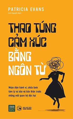 Thao túng cảm xúc bằng ngôn từ - Patricia Evans (1980Books HCM)