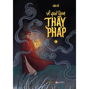 Về Quê Làm Thầy Pháp - Tập 1 - Bản Quyền