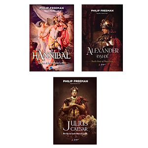 Combo 3 Cuốn Văn Học Lịch Sử-Hannibal - Kẻ Thù Vĩ Đại Nhất Của La Mã + Alexander Đại Đế - Huyển Thoại Xứ Macedonia+Julius Caesar - Nhà Độc Tài Huyền Thoại Của La Mã