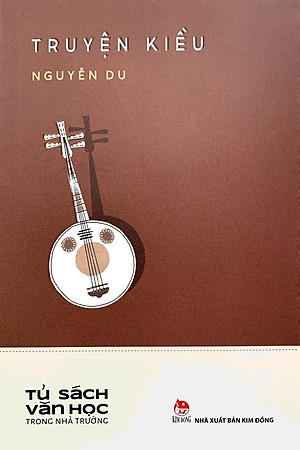 Văn Học Trong Nhà Trường: Truyện Kiều (Tái Bản 2019)