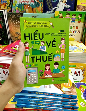 Sách Hiểu Về Tài Chính, Vững Bước Tương Lai - Hiểu Về Thuế