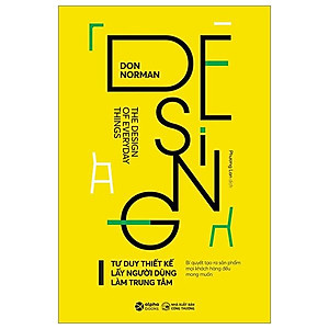 Design - Thiết Kế Lấy Người Dùng Làm Trung Tâm (Tái Bản 2023)
