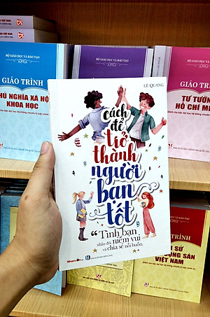 Kỹ Năng Sống - Cách Để Trở Thành Người Bạn Tốt