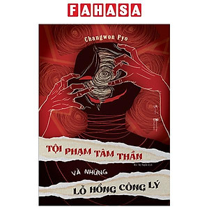 Tội Phạm Tâm Thần Và Những Lỗ Hổng Công Lý