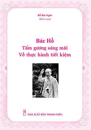 Sách - Bác Hồ tấm gương sáng mãi - ndbooks
