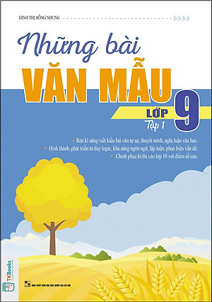Sách Những Bài Văn Mẫu Lớp 9 (Tập 1)