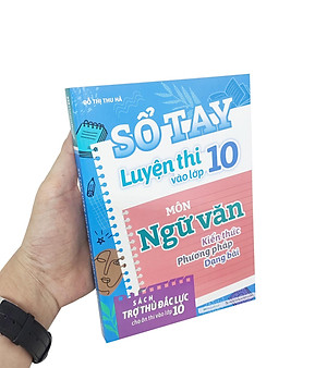 Sổ Tay Luyện Thi Vào Lớp 10 Môn Ngữ Văn