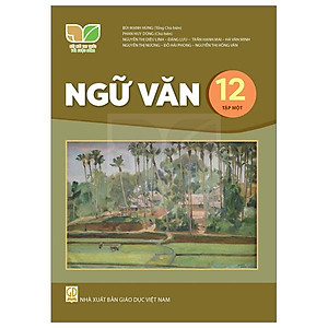 Sách Giáo Khoa Ngữ Văn 12 - Tập 1 (Kết Nối) (Chuẩn)