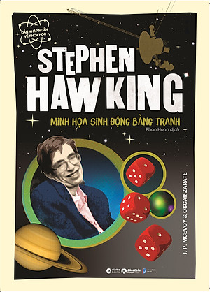 Stephen Hawking: Minh Họa Sinh Động Bằng Tranh - Dẫn Nhập Ngắn Về Khoa Học