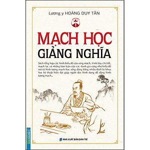 Mạch Học Giảng Nghĩa (Bìa Cứng)
