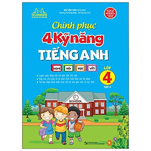 Sách Chinh Phục 4 Kỹ Năng Tiếng Anh Nghe - Nói - Đọc - Viết Lớp 4 Tập 2