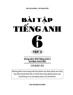 Bài Tập Tiếng Anh Lớp 6 Tập 2 (Có Đáp Án) - Dùng Kèm SGK Global Success