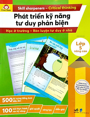 Sách Phát Triển Kỹ Năng Tư Duy Phản Biện – Lớp 5 Nâng Cao