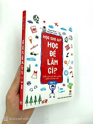 Học Cho Ai? Học Để Làm Gì? Tập 1 (Tái Bản 2019)