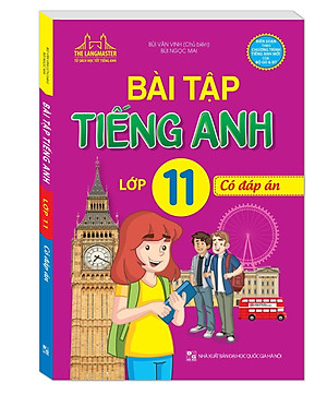 Sách Bài Tập Tiếng Anh Lớp 11 - Có Đáp Án