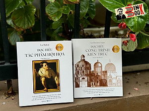 COMBO 2 CUỐN ĐỌC HIỂU - Đọc hiểu tác phẩm hội hoạ & Đọc hiểu công trình kiến trúc - Omega Plus – NXB Dân trí