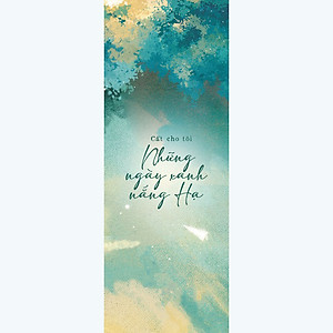 Sách Cất Cho Tôi Những Ngày Xanh Nắng Hạ