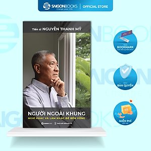 Người ngoài khung - Nghĩ khác và làm khác để bền vững
