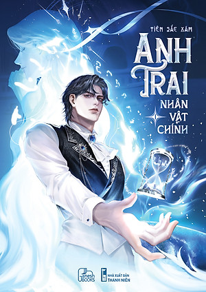 Sách Anh Trai Nhân Vật Chính – Tập 1 - Tiên Sắc Xám