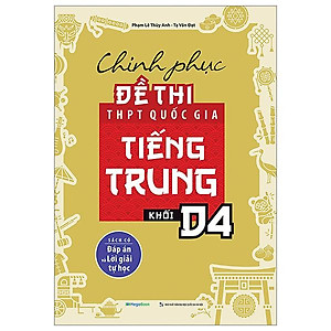 Chinh Phục Đề Thi THPT Quốc Gia Tiếng Trung - Khối D4