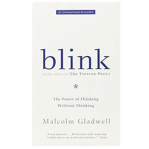 Blink: The Power of Thinking Without Thinking