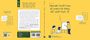 Trình Bày Thuyết Phục, Kế Hoạch Rõ Ràng, Kết Quả Thực Tế
