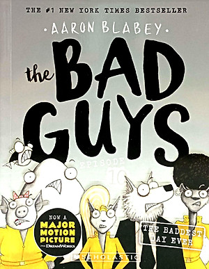 The Bad Guys - Episode 10: The Baddest Day Ever