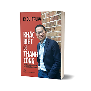 Sách Khác biệt để thành công: Độc chiêu kinh doanh của các doanh nghiệp Việt Nam