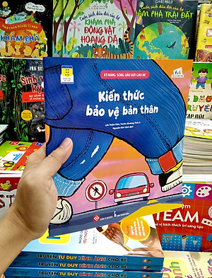 Kỹ Năng Sống Đầu Đời Cho Bé - Kiến Thức Bảo Vệ Bản Thân