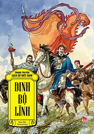 Tranh Truyện Lịch Sử Việt Nam - Đinh Bộ Lĩnh