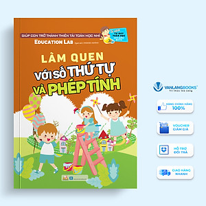 Tủ Sách Tư Duy Toán Học HQ - Làm Quen Với Số Thứ Tự Và Phép Tính