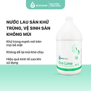 ECOKLEN - ECOLIME - NƯỚC LAU SÀN/ KHỬ TRÙNG - KHÔNG CÓ MÙI
