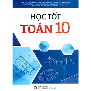 Sách tham khảo - Học tốt Toán 10 (Biên soạn theo chương trình GDPT mới)